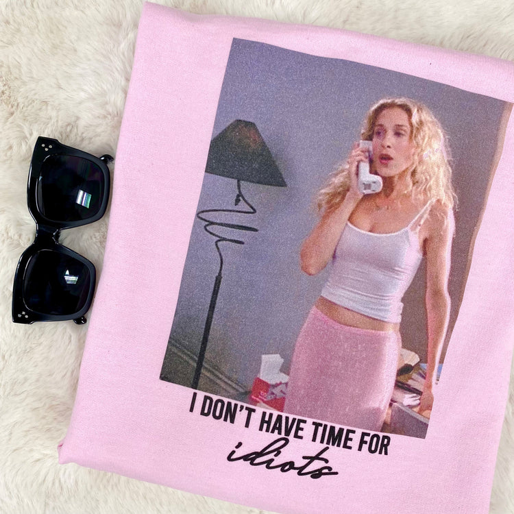 'I Don't Have Time For Idiots' Crewneck Sweatshirt
