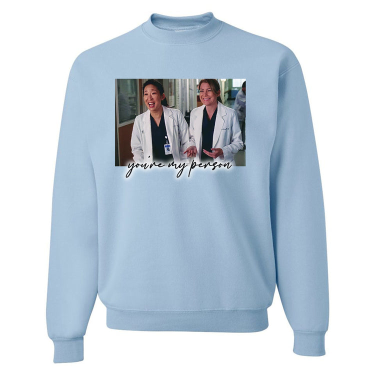 'You're My Person' Crewneck Sweatshirt