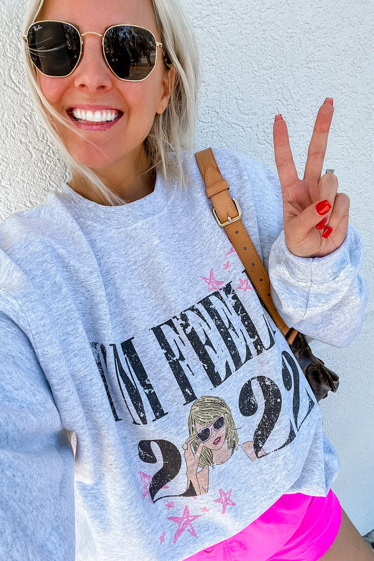 Feelin' 2022 Crewneck Sweatshirt