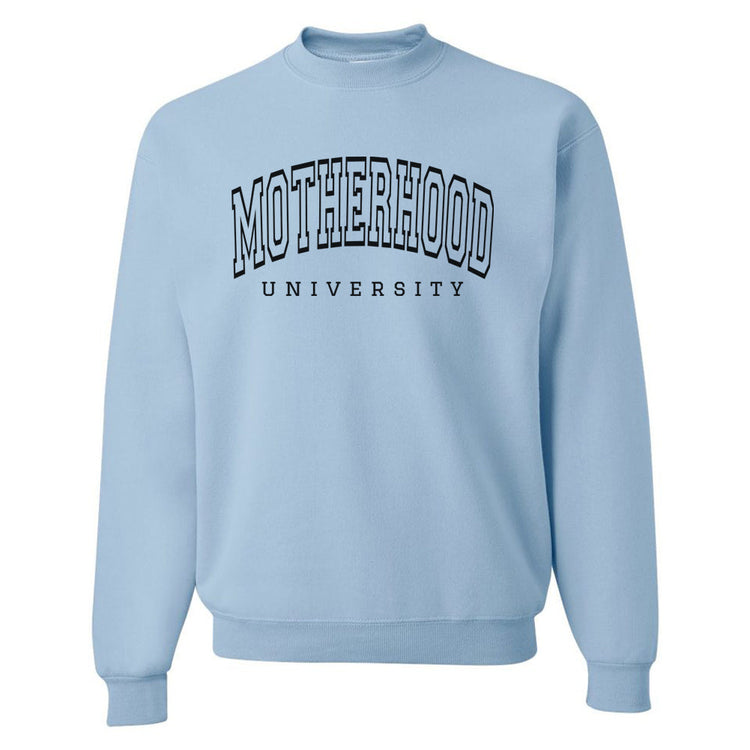Motherhood University Crewneck Sweatshirt