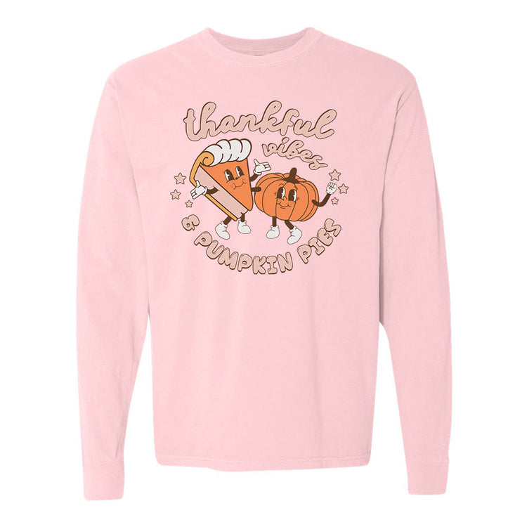 'Thankful Vibes & Pumpkin Pies' Comfort Colors Long Sleeve T-Shirt