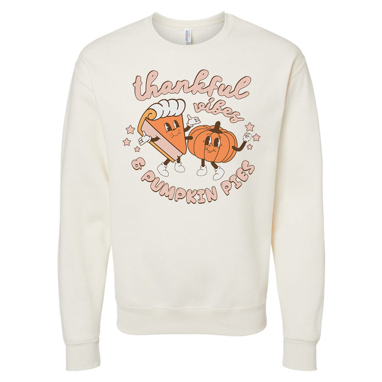 'Thankful Vibes & Pumpkin Pies' Crewneck Sweatshirt