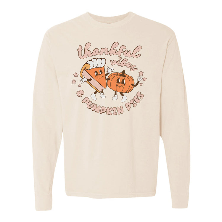 'Thankful Vibes & Pumpkin Pies' Comfort Colors Long Sleeve T-Shirt