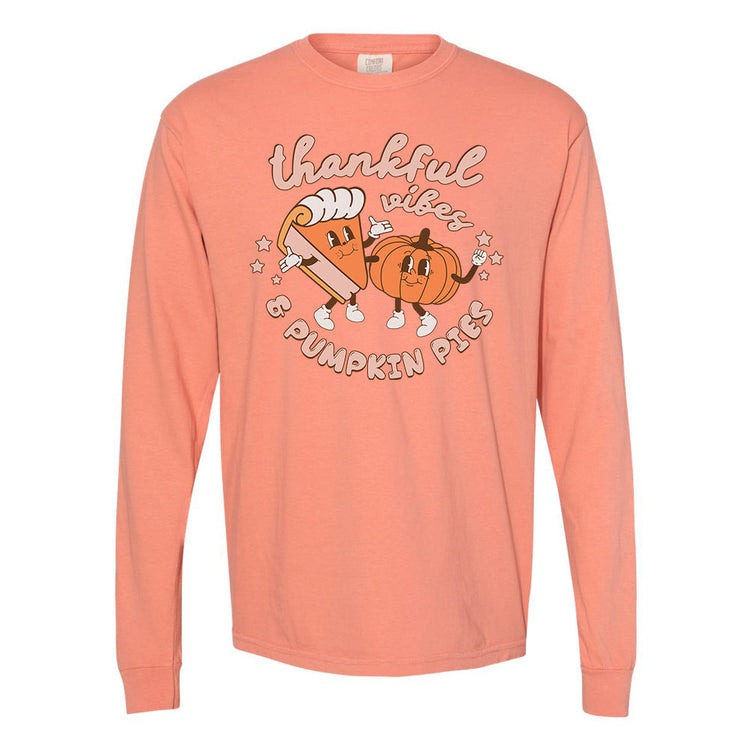 'Thankful Vibes & Pumpkin Pies' Comfort Colors Long Sleeve T-Shirt