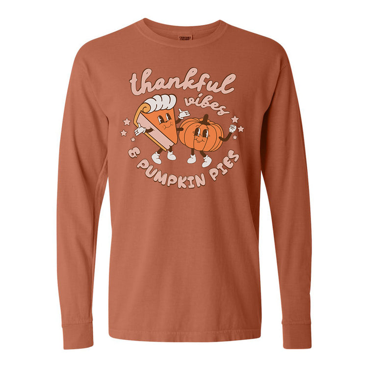 'Thankful Vibes & Pumpkin Pies' Comfort Colors Long Sleeve T-Shirt