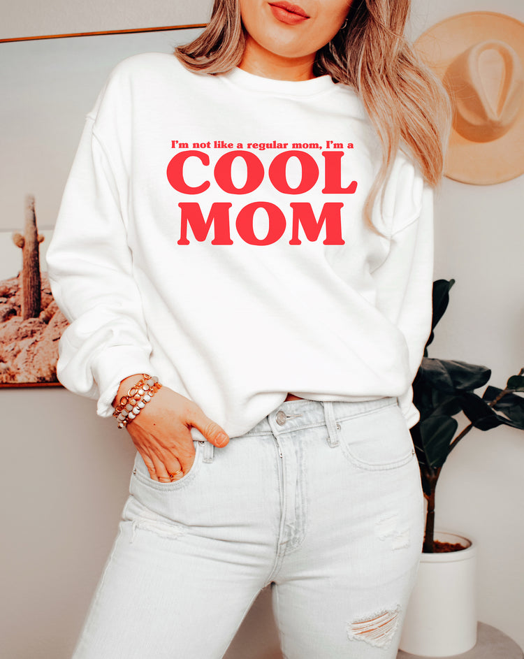 Not a Regular Mom, a Cool Mom Crewneck Sweatshirt