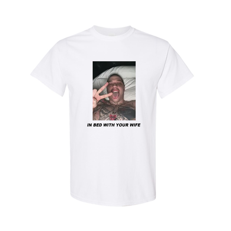 'In Bed With Your Wife' T-Shirt