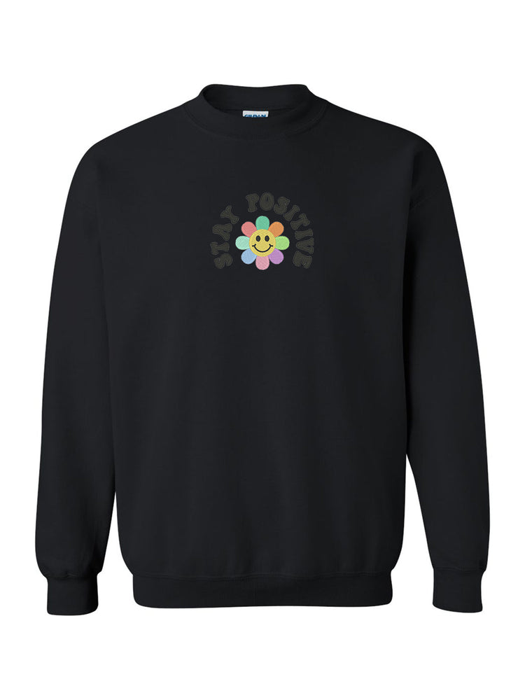 Stay Positive Embroidered Crew