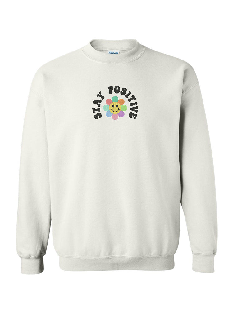 Stay Positive Embroidered Crew