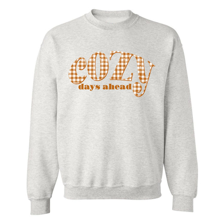 Fall Season 'Cozy Days Ahead' Crewneck Sweatshirt