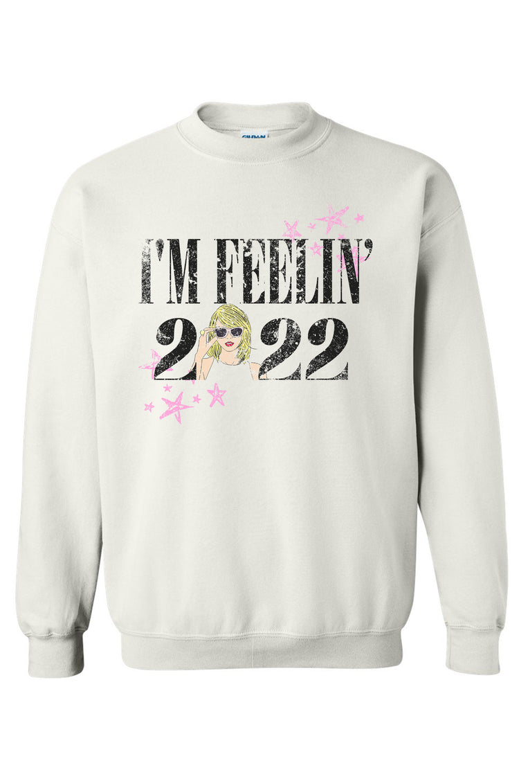 Feelin' 2022 Crewneck Sweatshirt