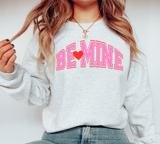 Be Mine Crewneck Sweatshirt