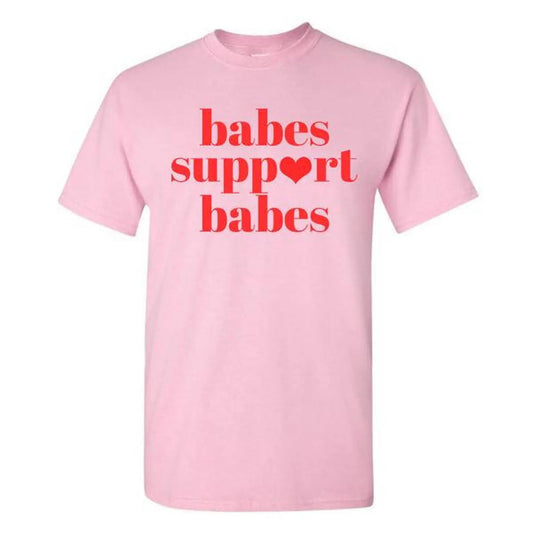 'Babes Support Babes' Tee