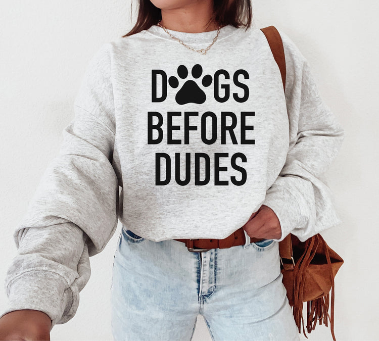 Dogs Before Dudes Crewneck Sweatshirt