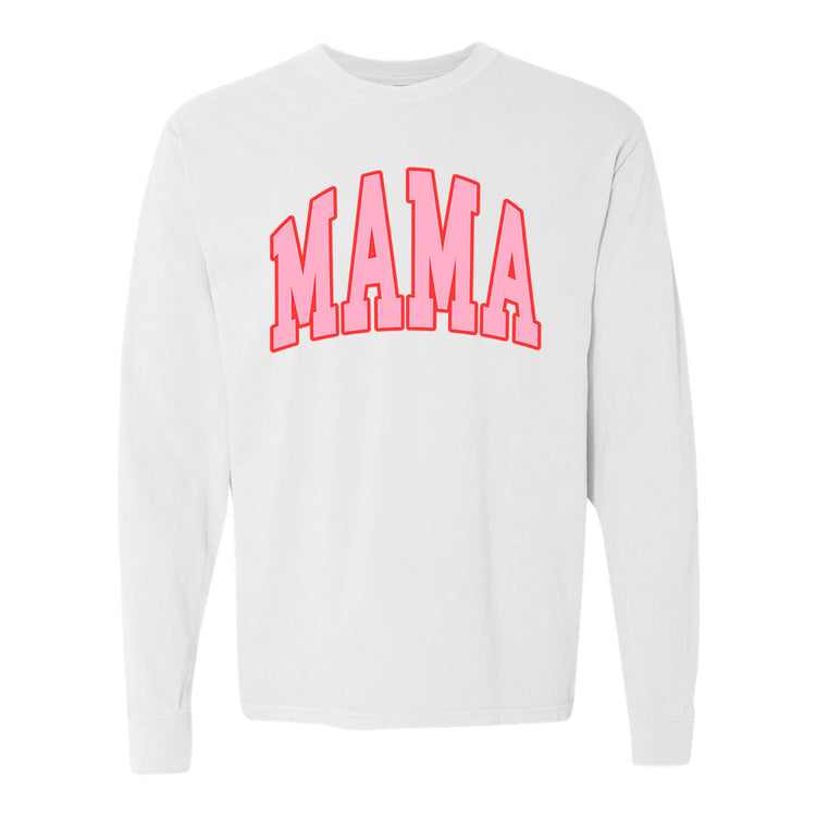 Pink Mama Long Sleeve T-Shirt