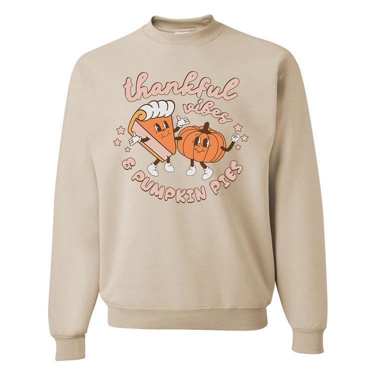 'Thankful Vibes & Pumpkin Pies' Crewneck Sweatshirt