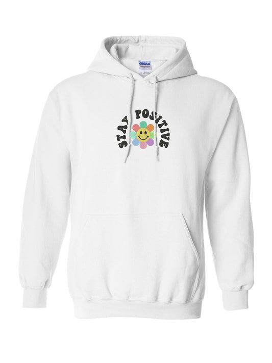 'Stay Positive' Hoodie