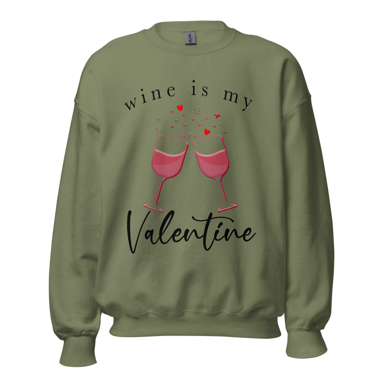 Wine Is My Valentine Crewneck Sweatshirt